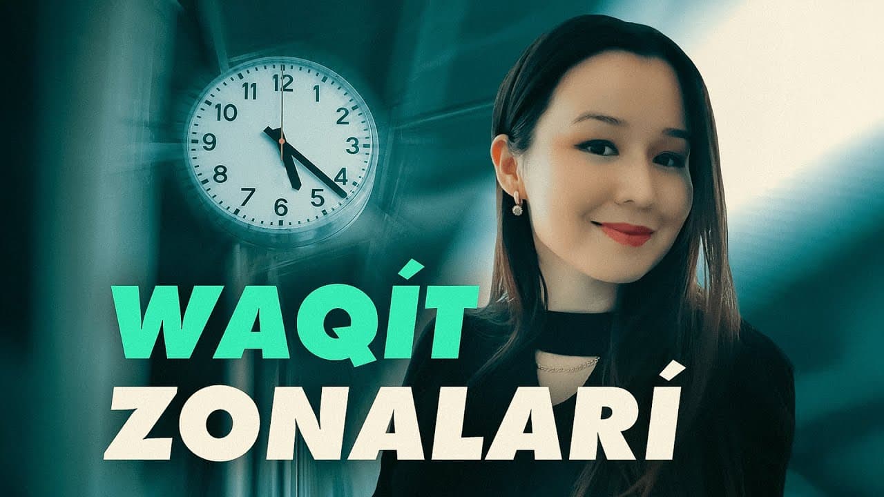 Nege dúnya mámleketlerinde waqıt hár túrli?  | Aydın